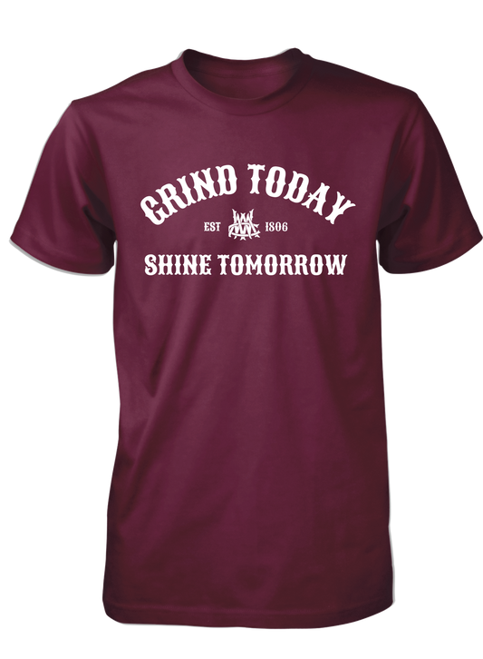 Grind Today Shine Tomorrow Tee